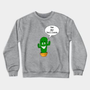 Happy cactus Crewneck Sweatshirt